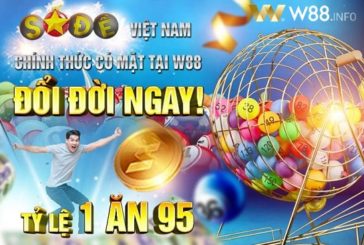 W88 Số đề Việt Nam - Chơi Lô đề online các Đài Việt Nam Tỷ Lệ 1 ăn 95