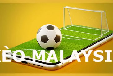 Kèo Malaysia là gì? Khám phá cách chơi kèo Malay khi cá độ bóng đá