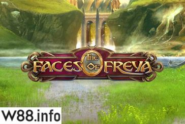Hướng Dẫn Chơi The Faces of Freya Slot Tại Nhà Cái W88