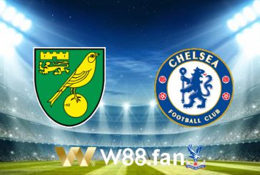 Soi kèo nhà cái Norwich vs Chelsea - 02h30 - 11/03/2022